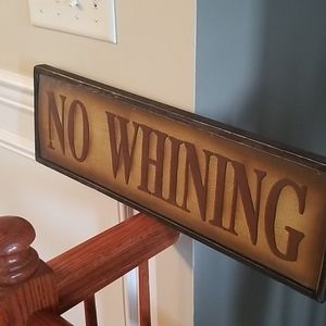 No Whining